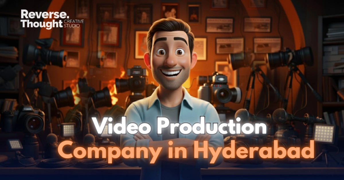 Video Production Company in Hyderabad
