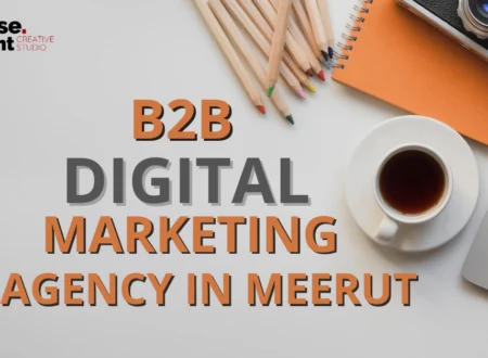 B2B Digital Marketing Agency in Meerut