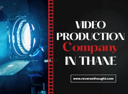 Video Production Company in Thane