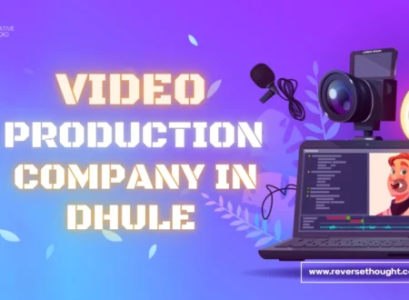 Video Production Company in Dhule
